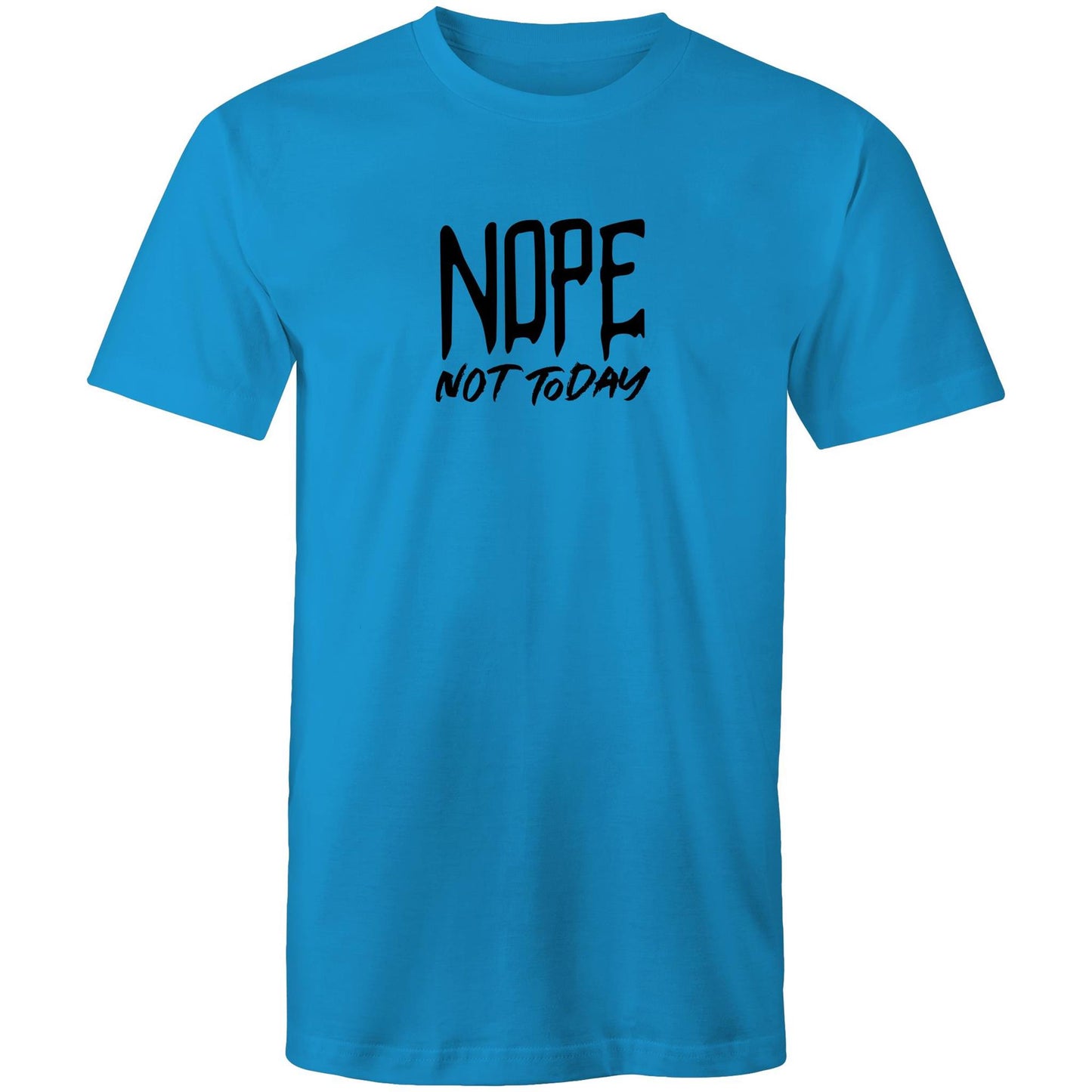 NOPE Not Today Mens TShirt