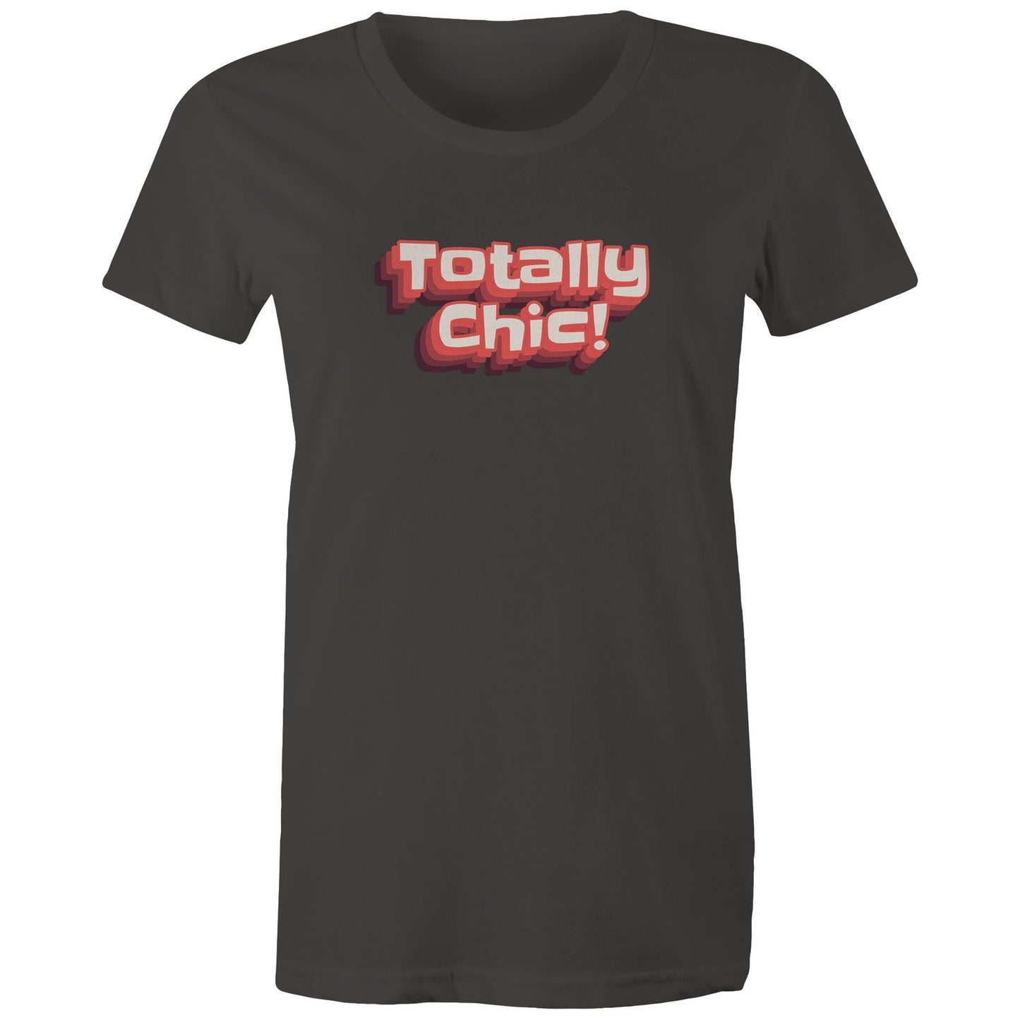 Totally Chic! Womens TShirt