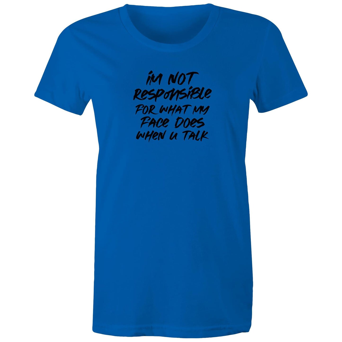 Im Not Responsible Womens TShirt