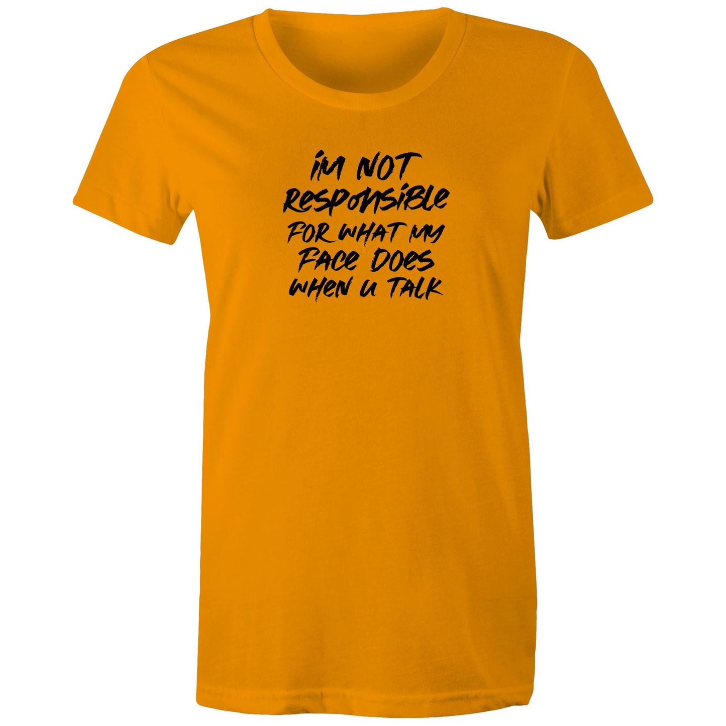 Im Not Responsible Womens TShirt