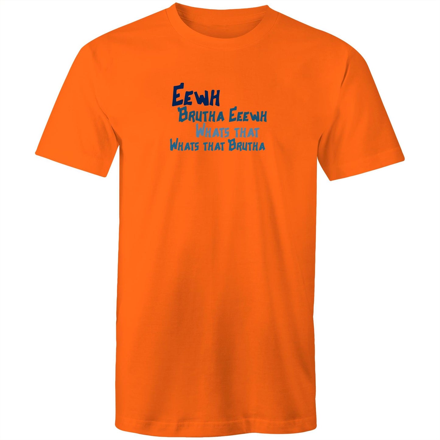 Eewh Brutha Eeewh Mens TShirt