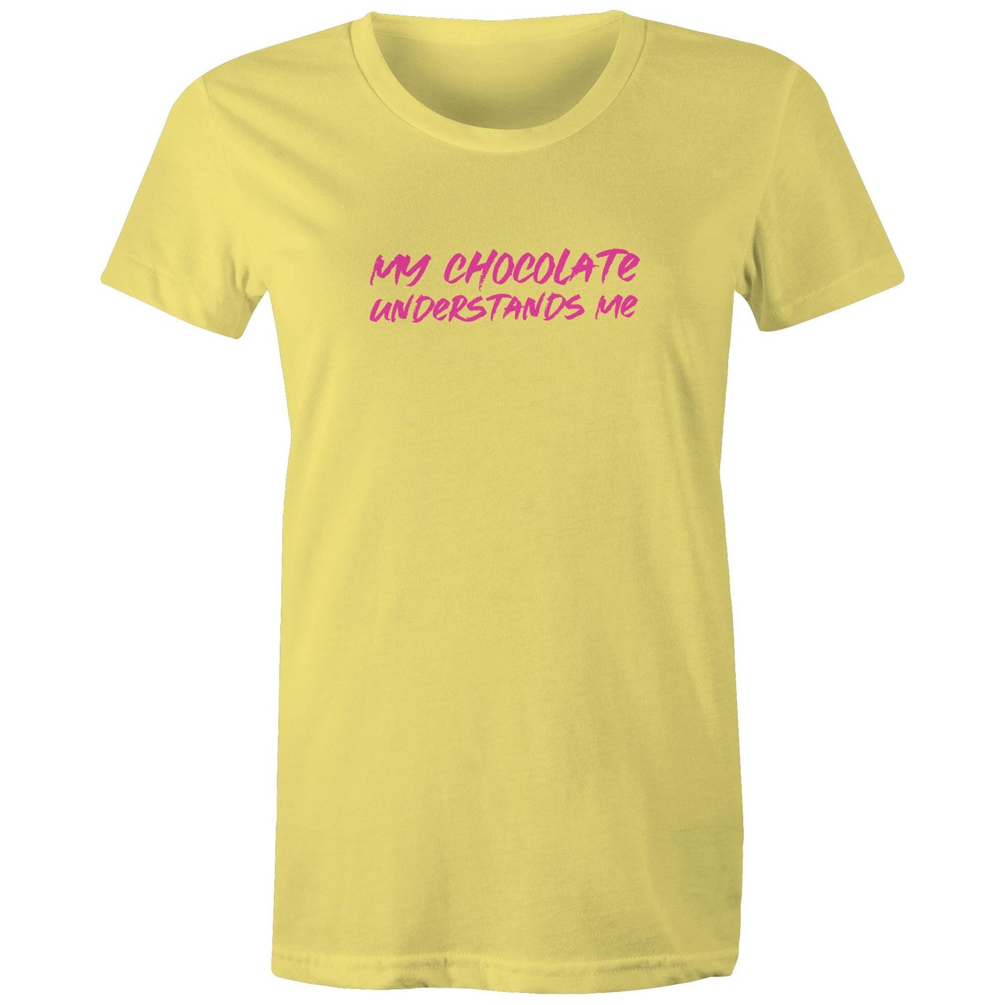 My Chocolate Understand Me Womens TShirt