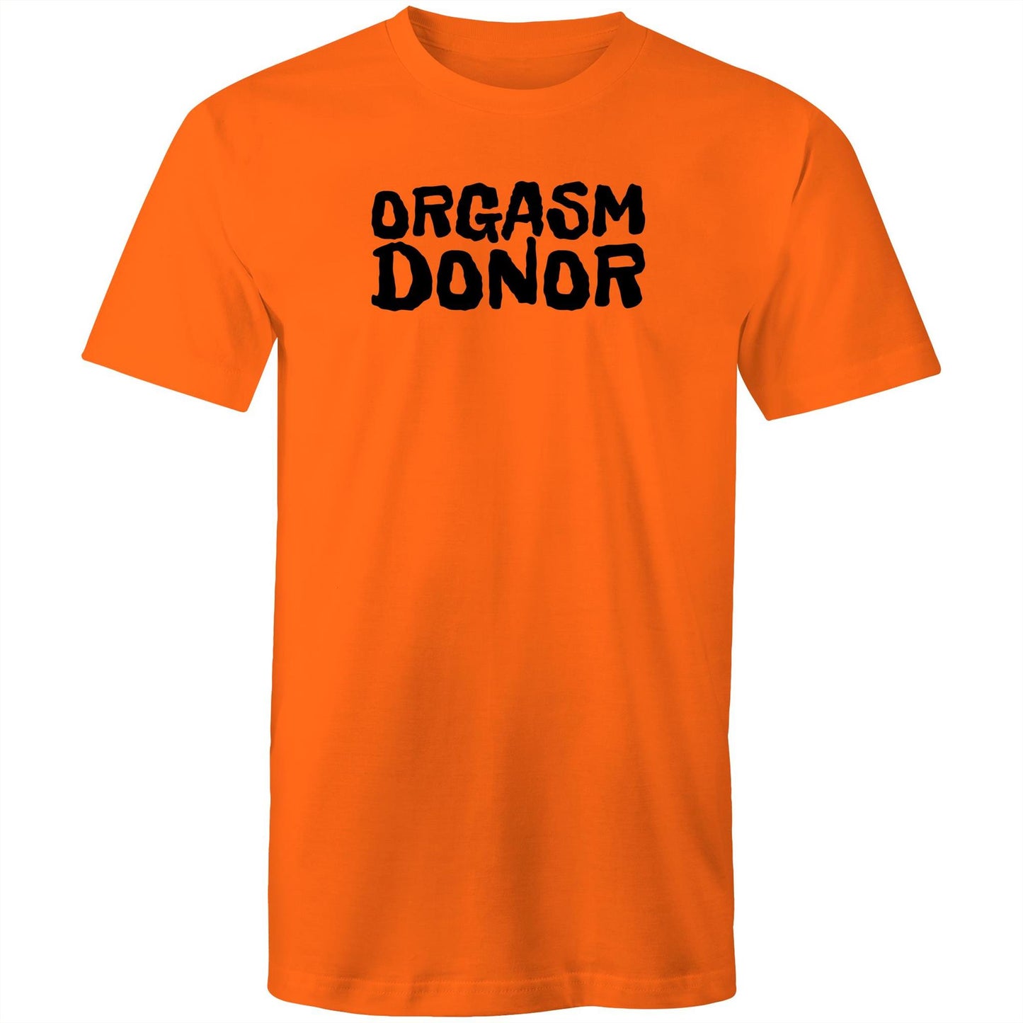 Orgasm Donor Mens TShirt