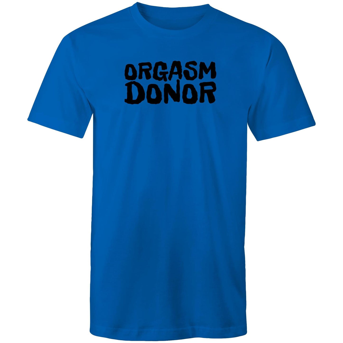 Orgasm Donor Mens TShirt