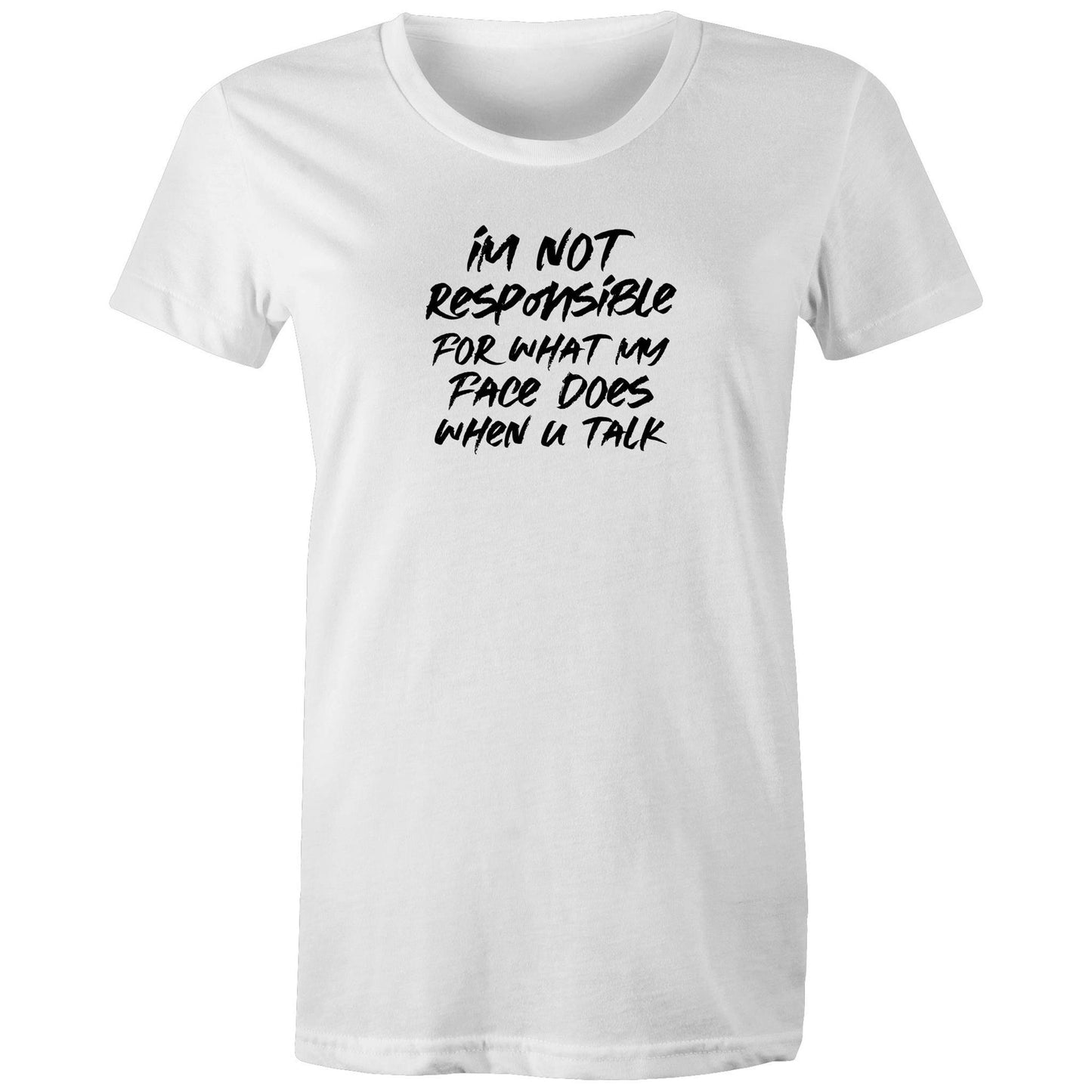 Im Not Responsible Womens TShirt