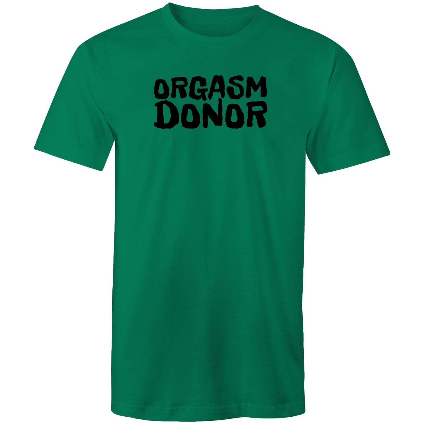 Orgasm Donor Mens TShirt