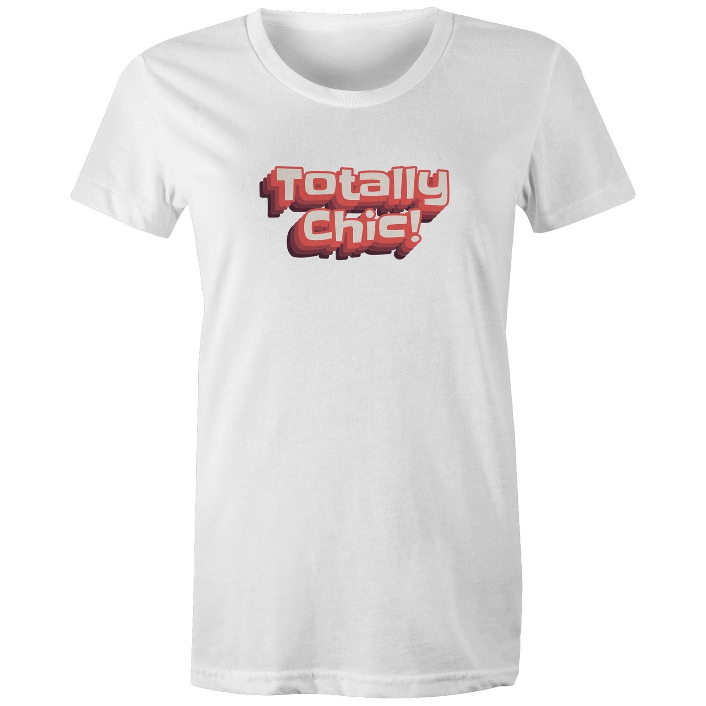 Totally Chic! Womens TShirt