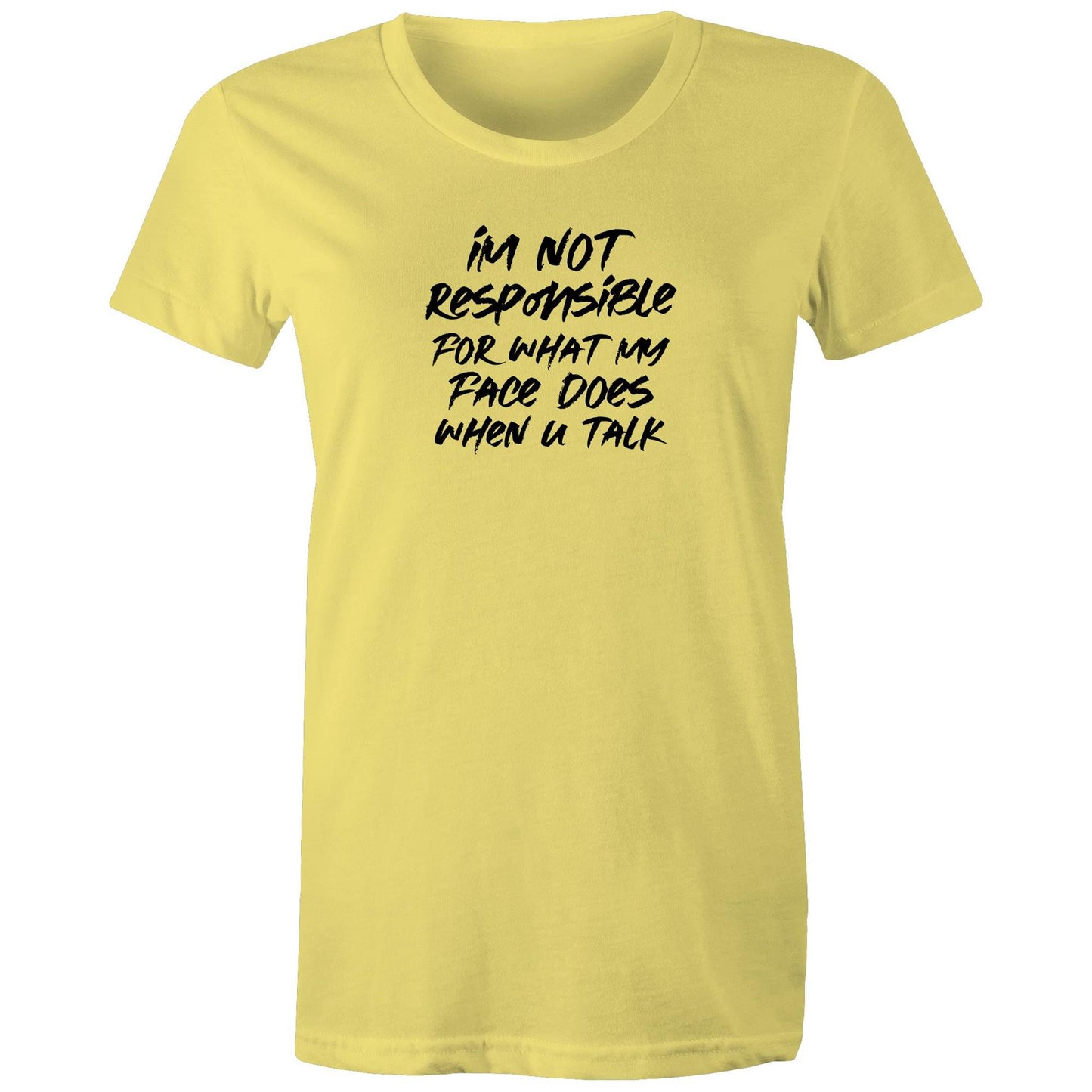 Im Not Responsible Womens TShirt