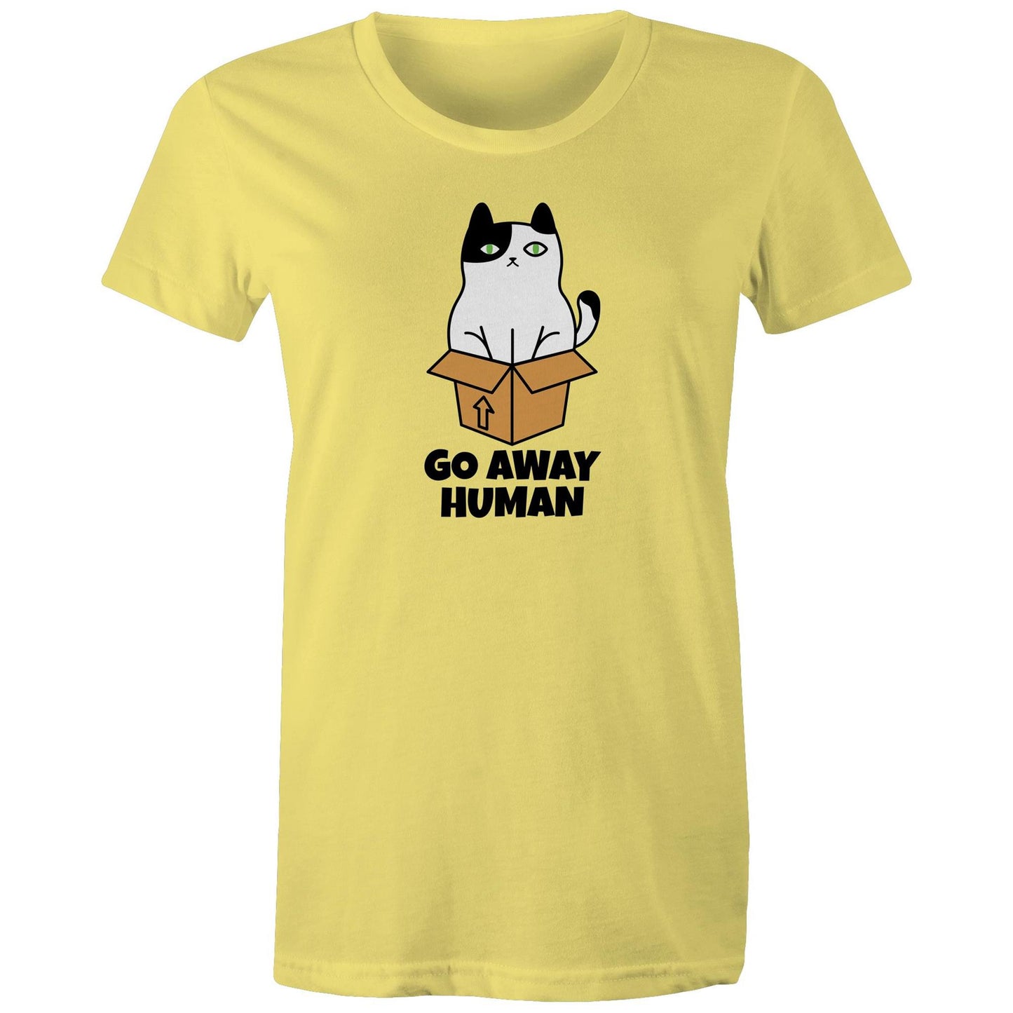 Go Away Human Womens TShirt