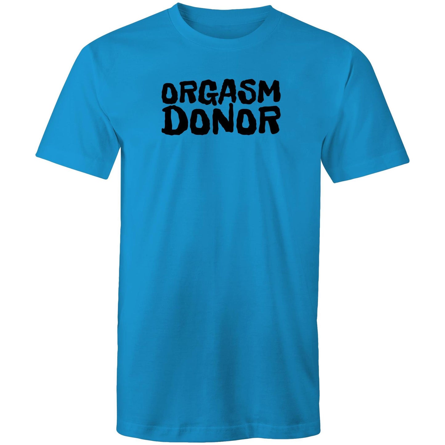 Orgasm Donor Mens TShirt