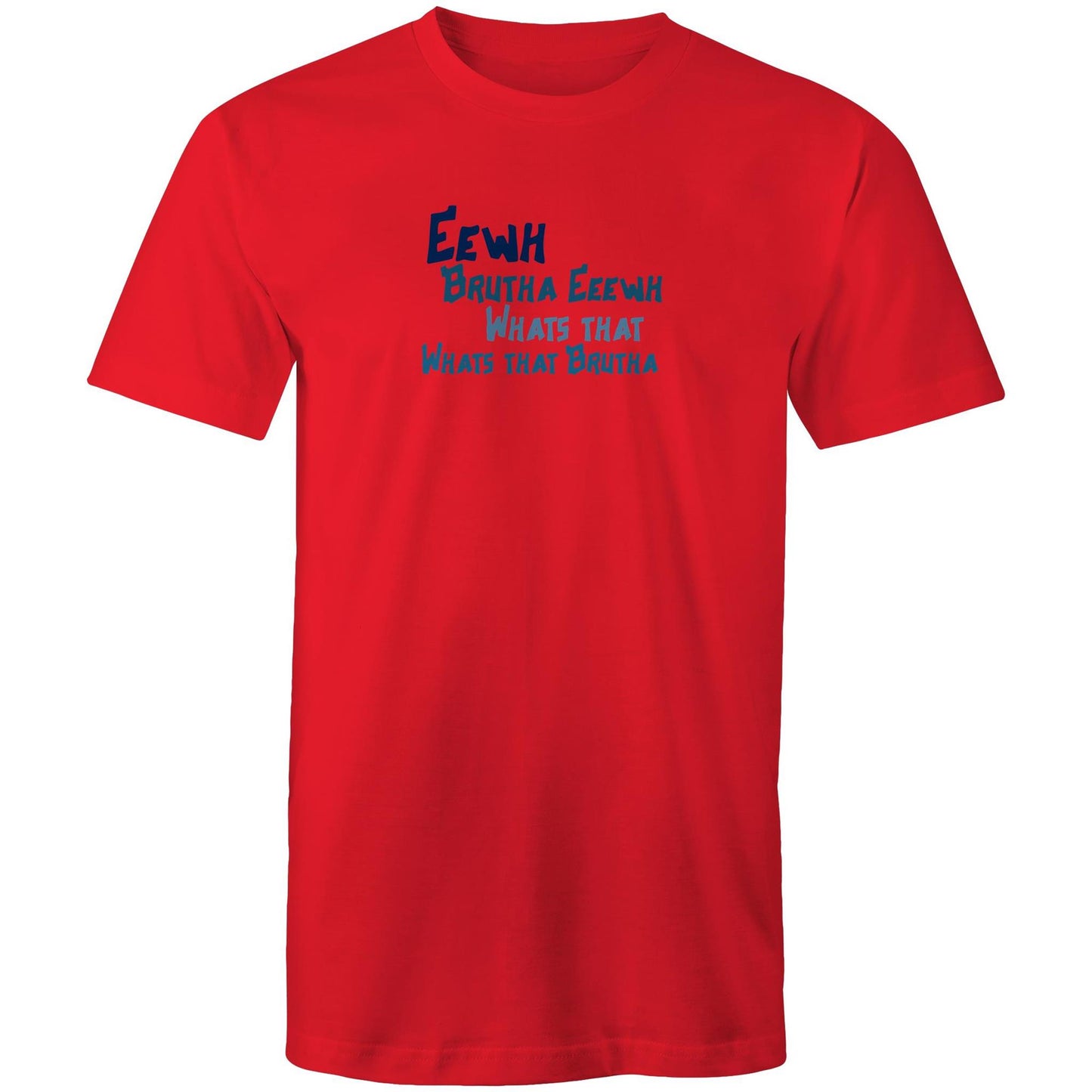 Eewh Brutha Eeewh Mens TShirt