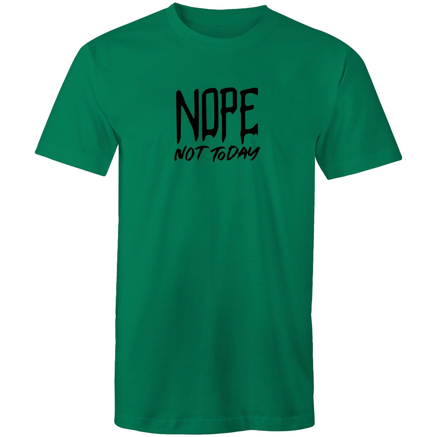 NOPE Not Today Mens TShirt