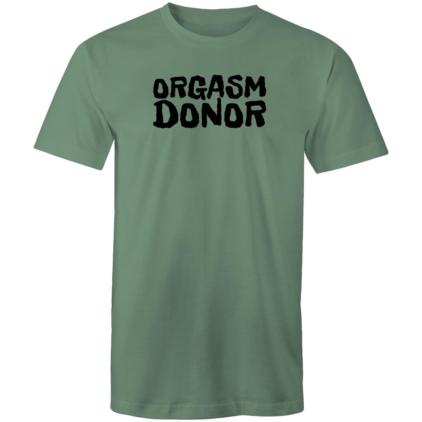 Orgasm Donor Mens TShirt