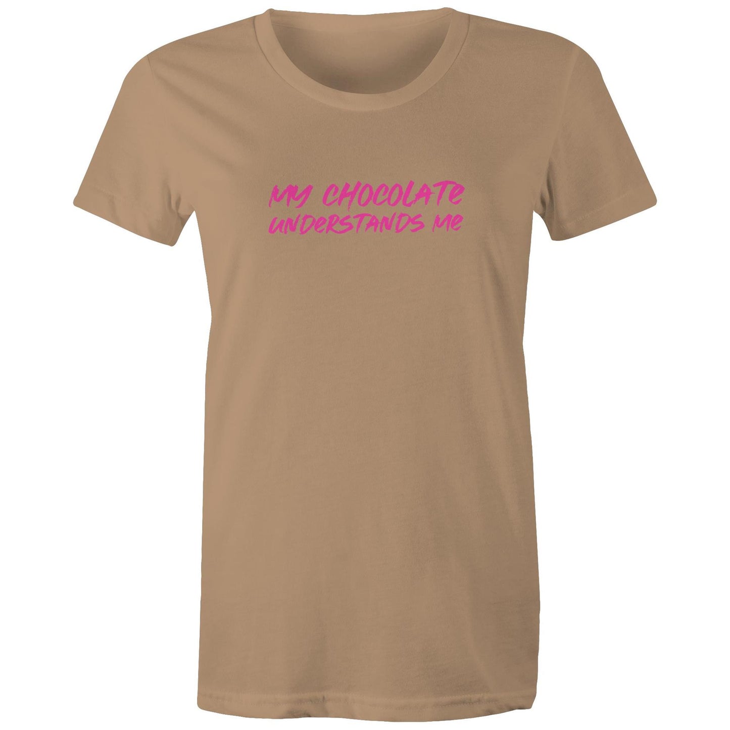 My Chocolate Understand Me Womens TShirt