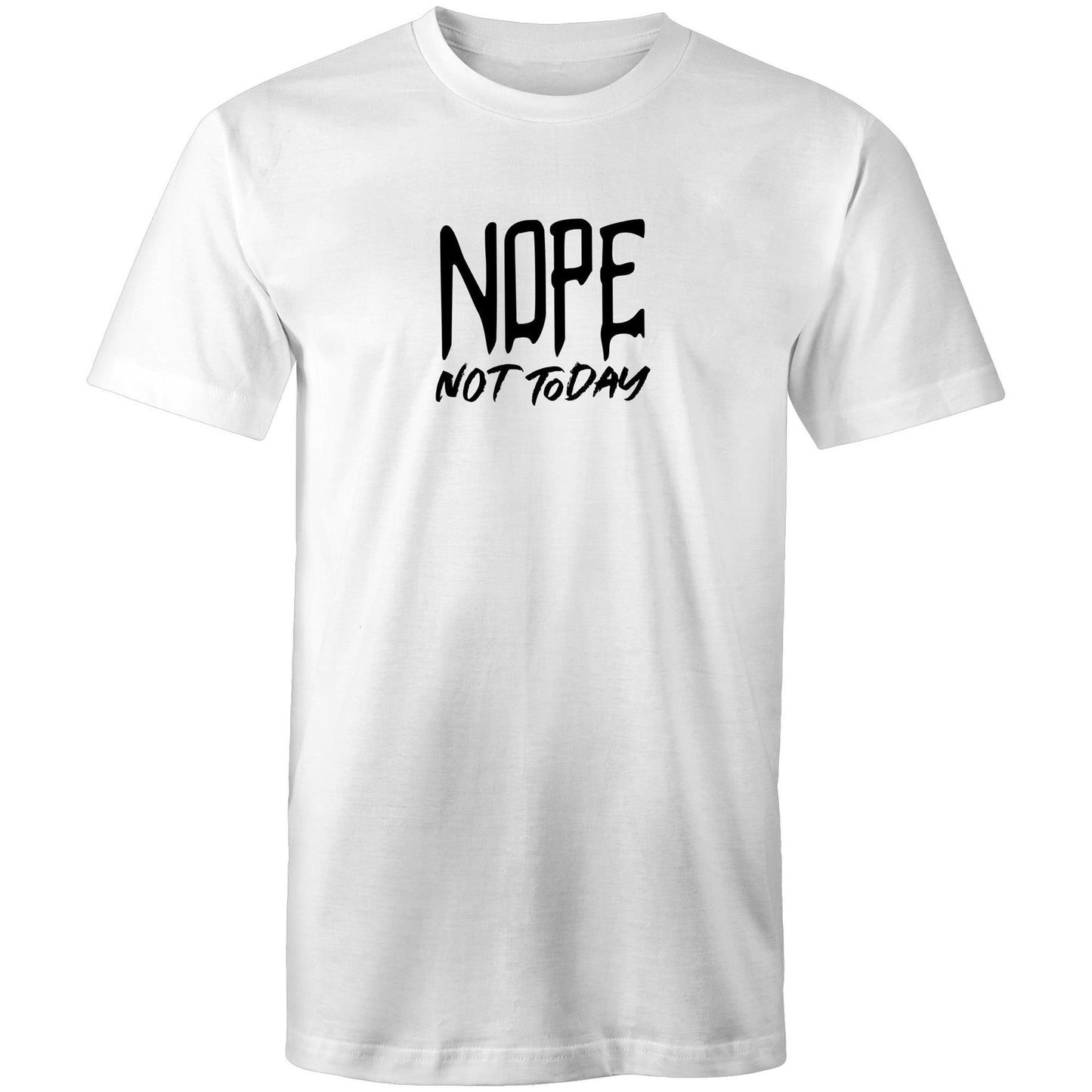 NOPE Not Today Mens TShirt