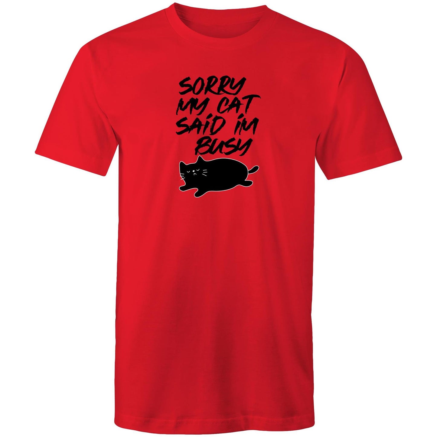 Sorry My Cat Said Im Busy Mens TShirt