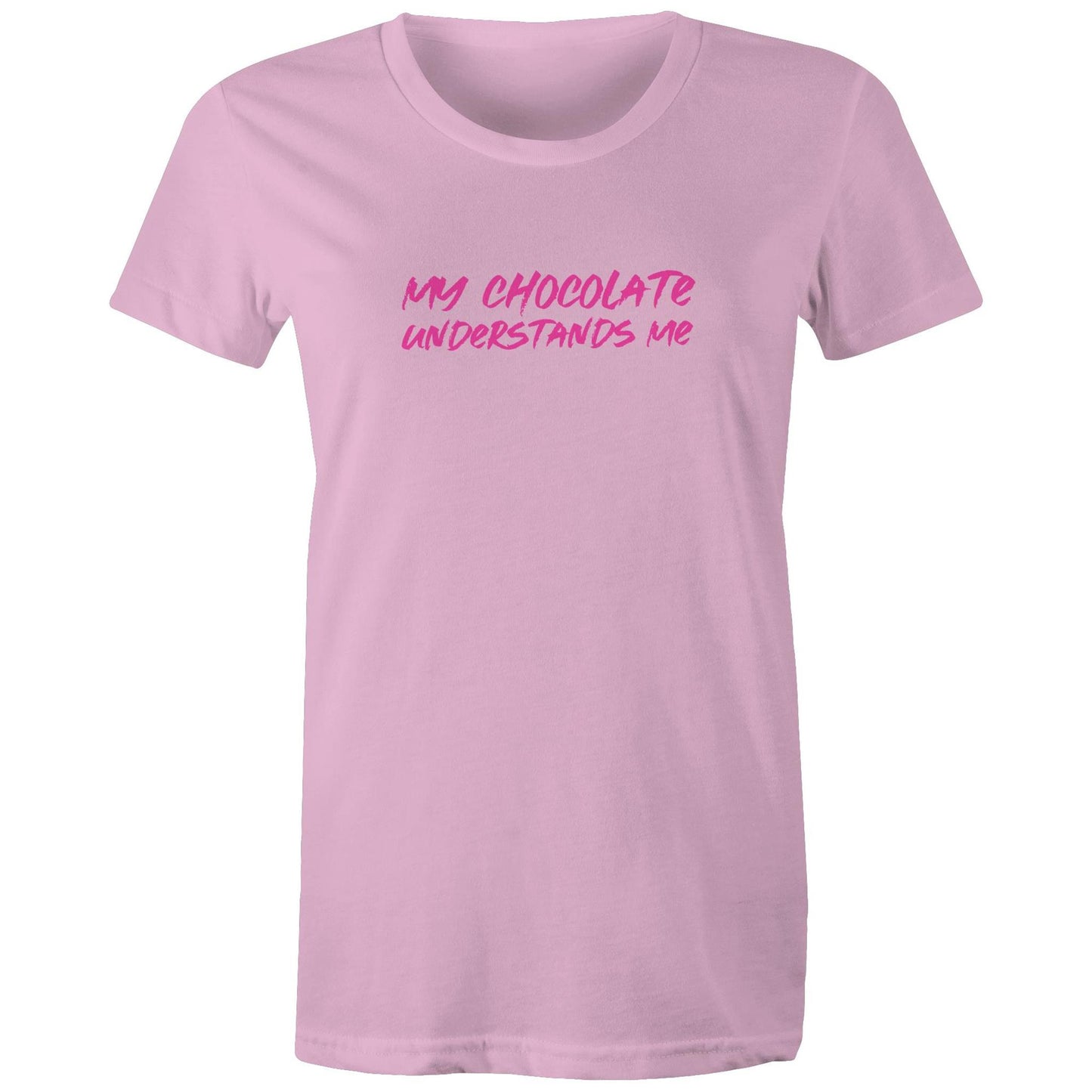 My Chocolate Understand Me Womens TShirt