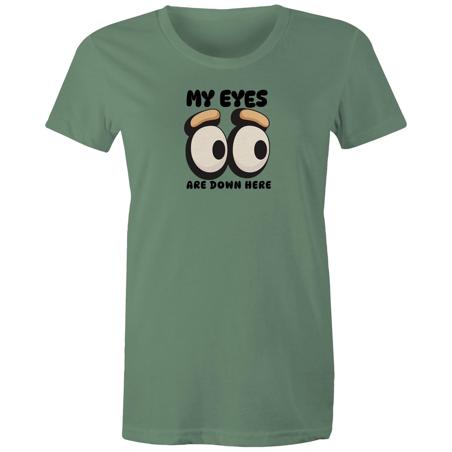 My Eyes Womens TShirt