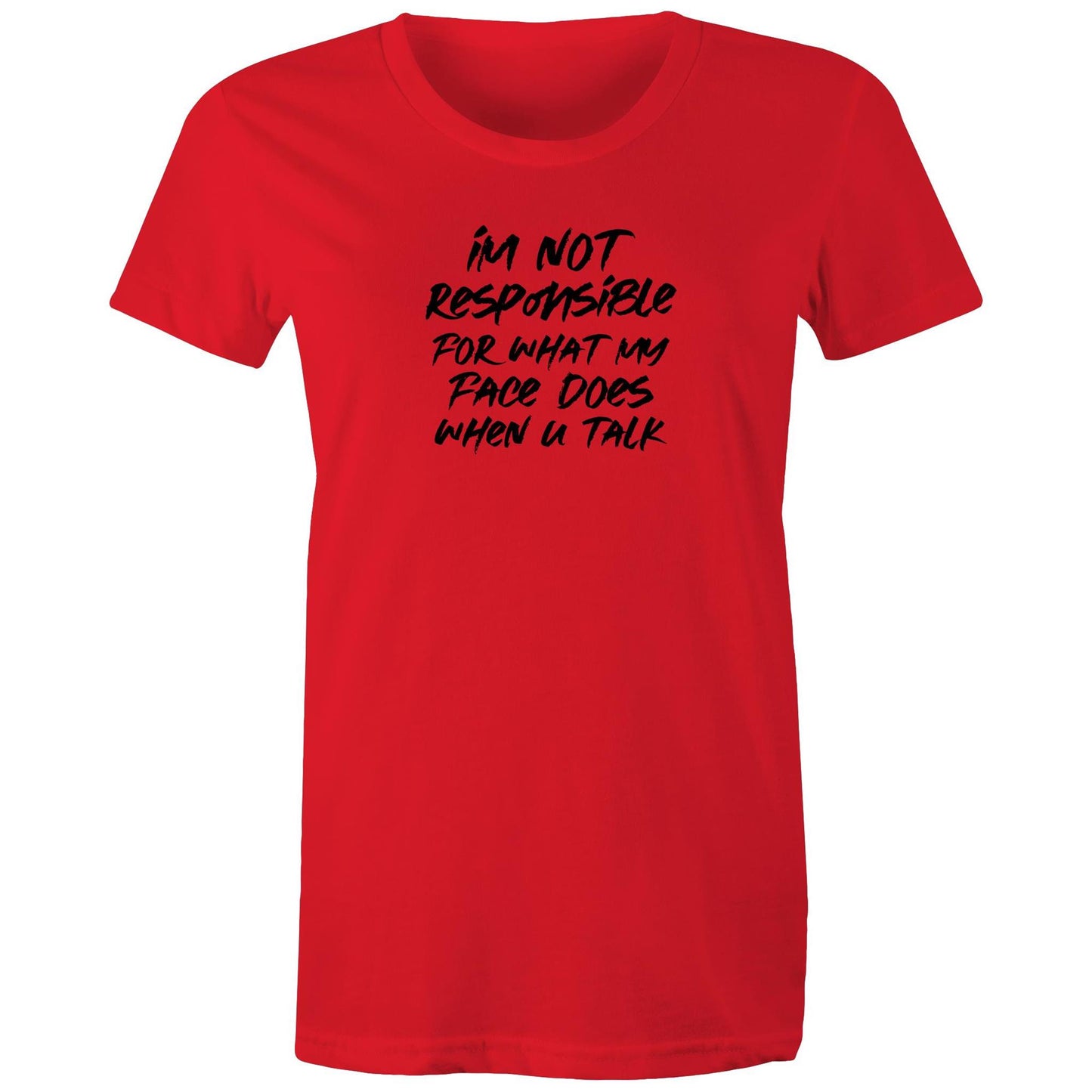 Im Not Responsible Womens TShirt