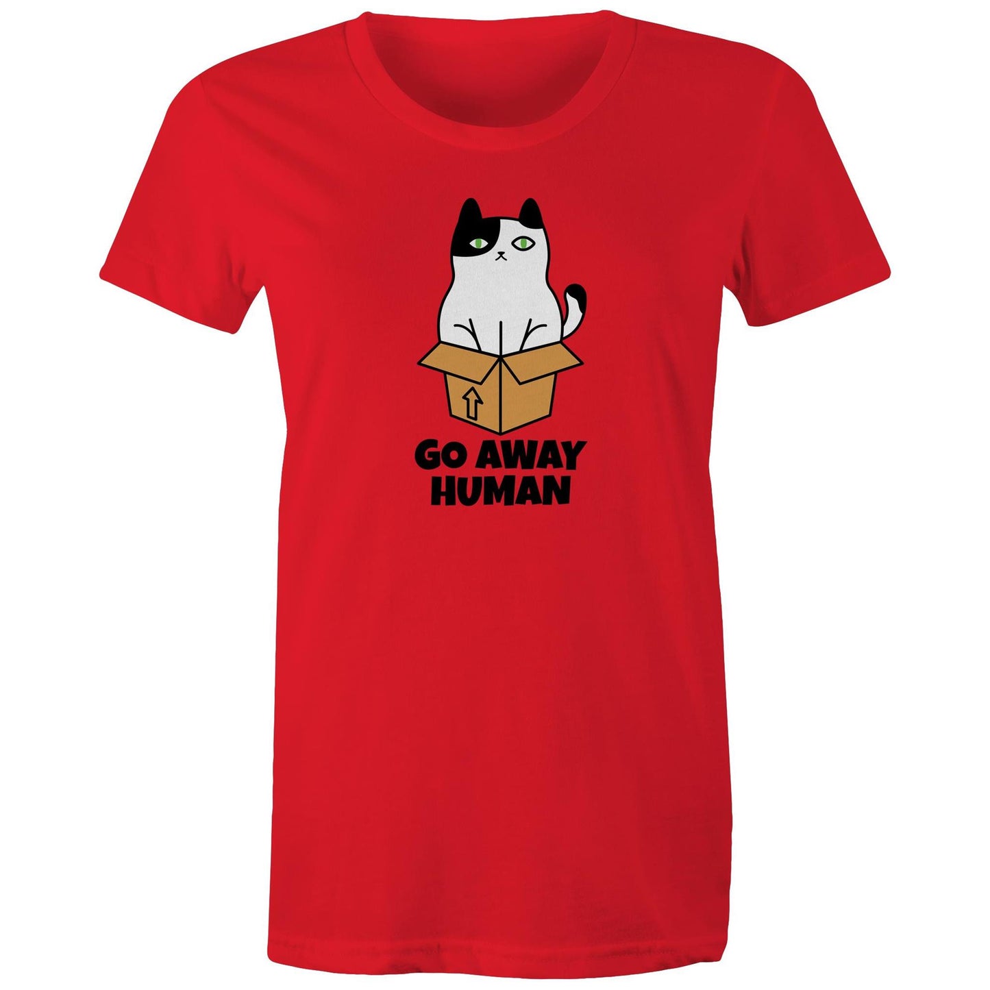 Go Away Human Womens TShirt