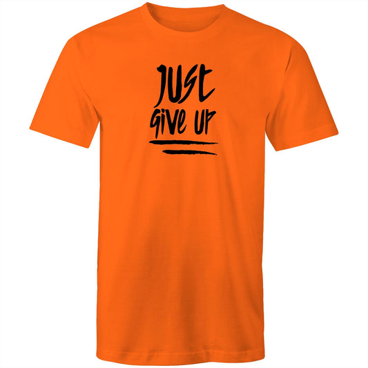 Just Give Up Mens TShirt