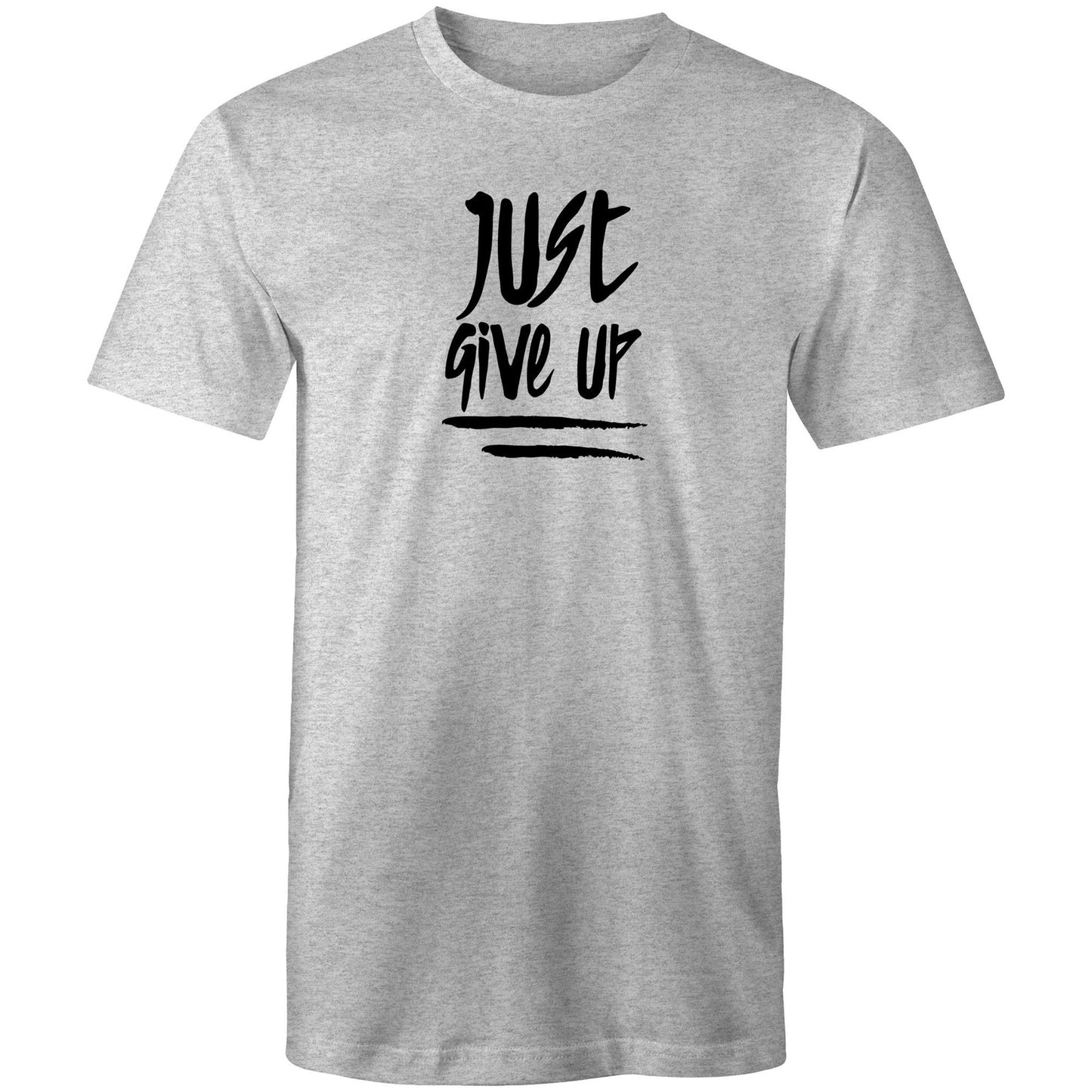 Just Give Up Mens TShirt