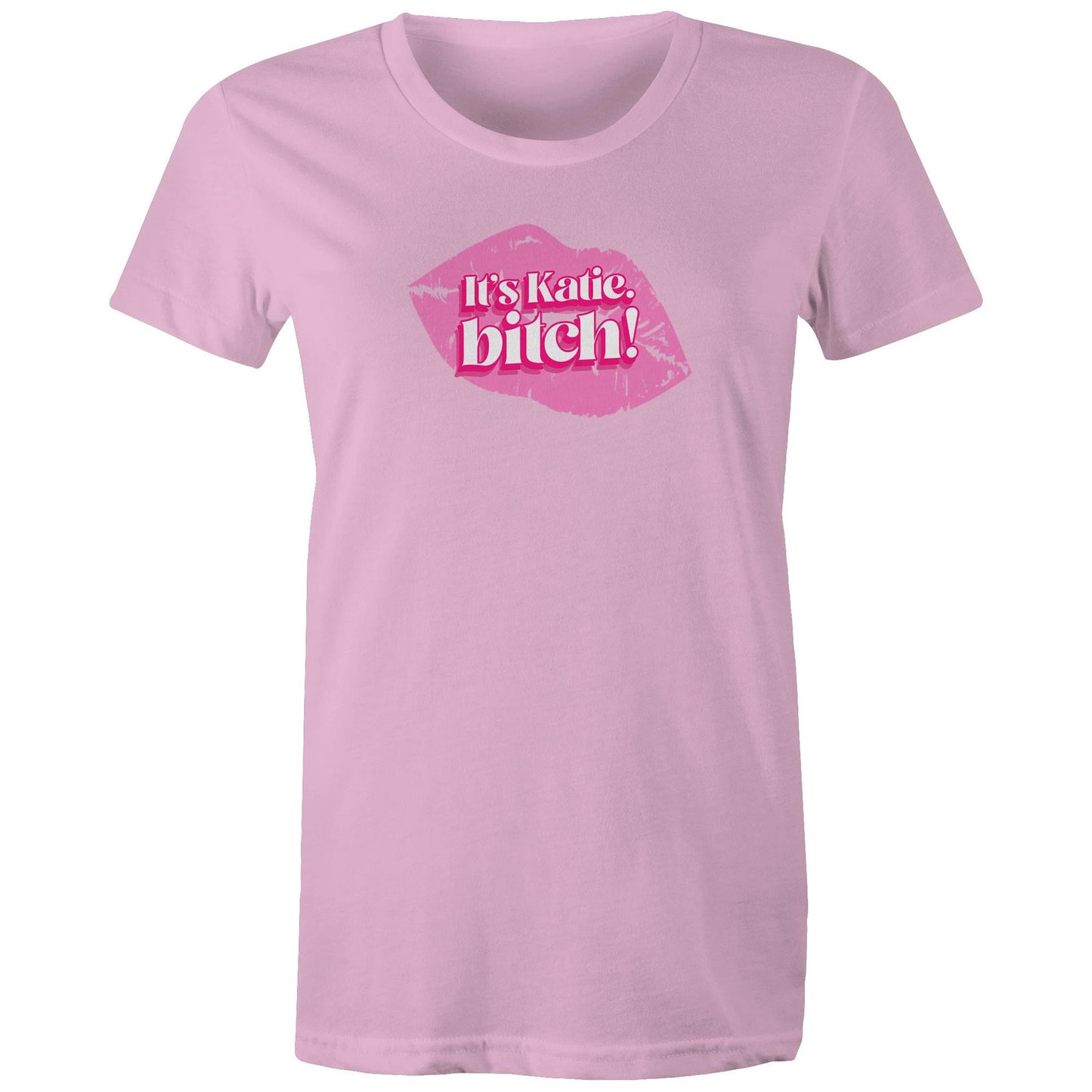 Its Katie Bitch Womens TShirt