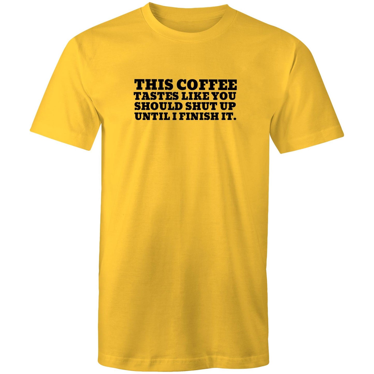 This Coffee Tastes Like Mens TShirt