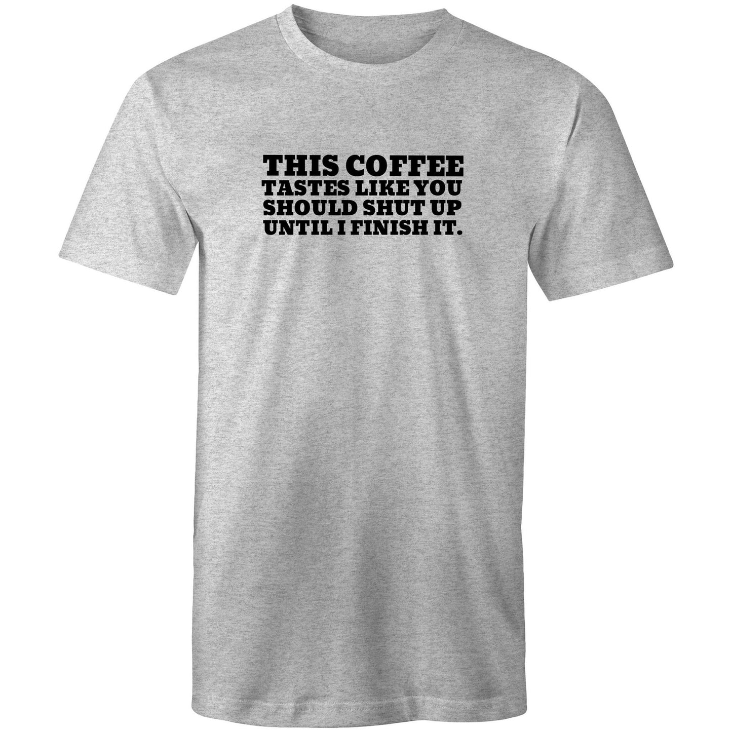 This Coffee Tastes Like Mens TShirt