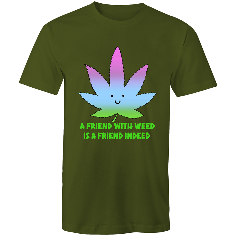 A Friend With Weed Mens T-Shirt