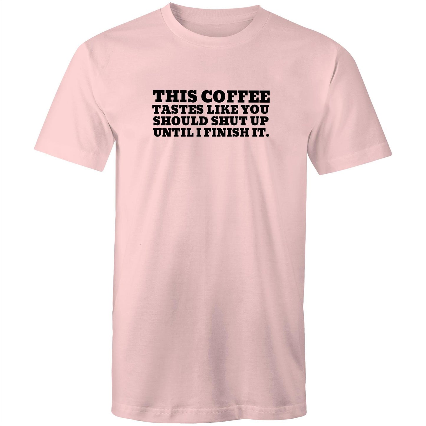 This Coffee Tastes Like Mens TShirt