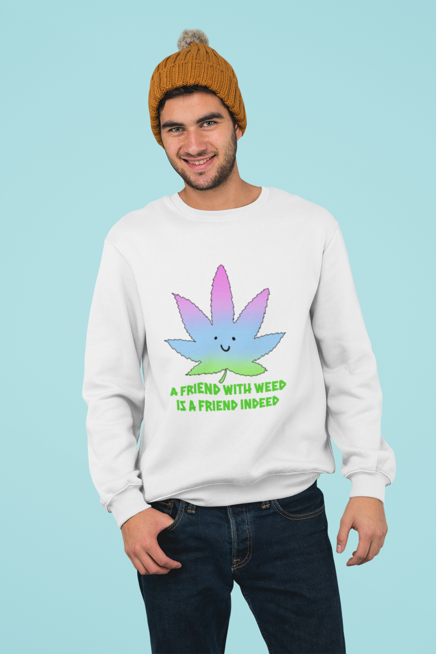 A Friend With Weed Mens Crew Neck Jumper